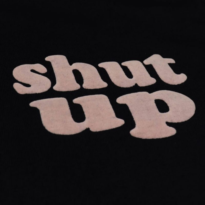 Thatsd - Shut Up Tee - Image 3