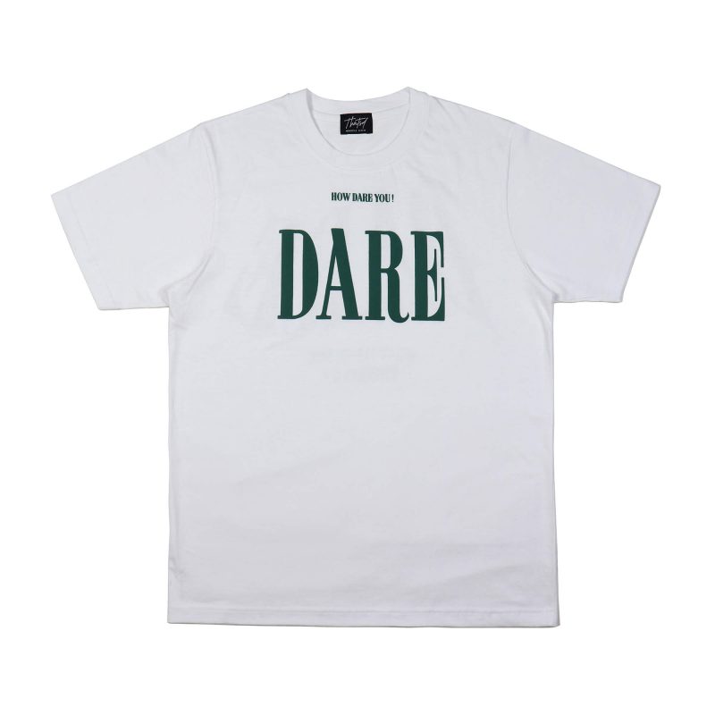 Thatsd - How Dare You Tee